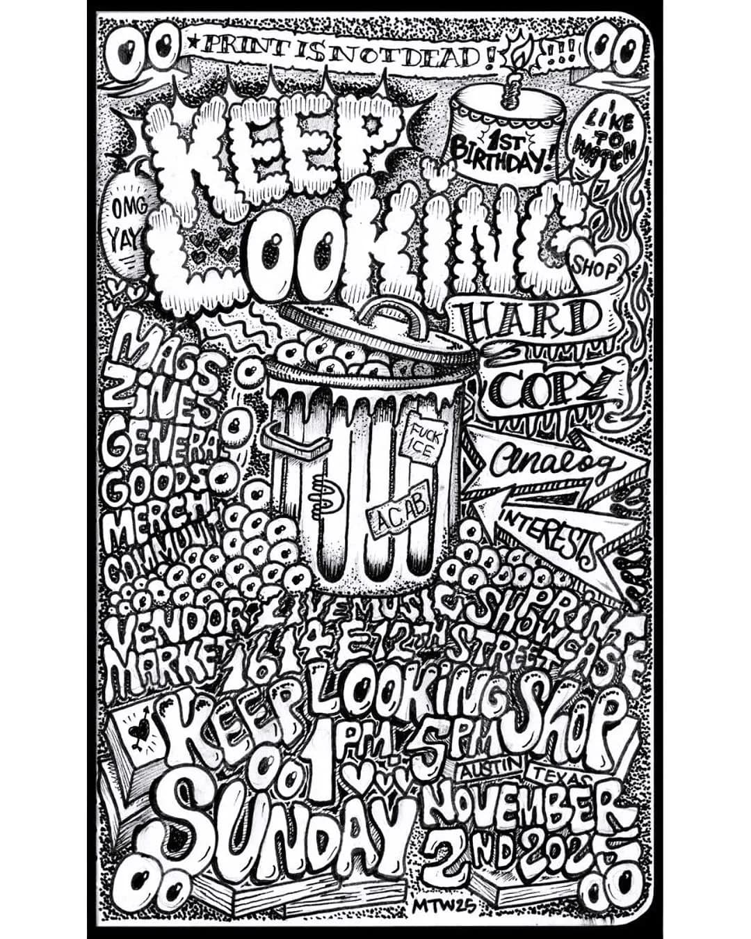 a black and white poster hand drawn poster for Keep Looking Shops 1 year anniversary