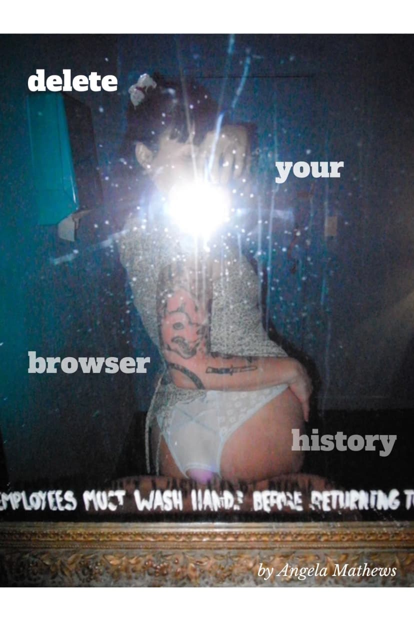a picture of a woman taking a selfie with the words delete browser your history