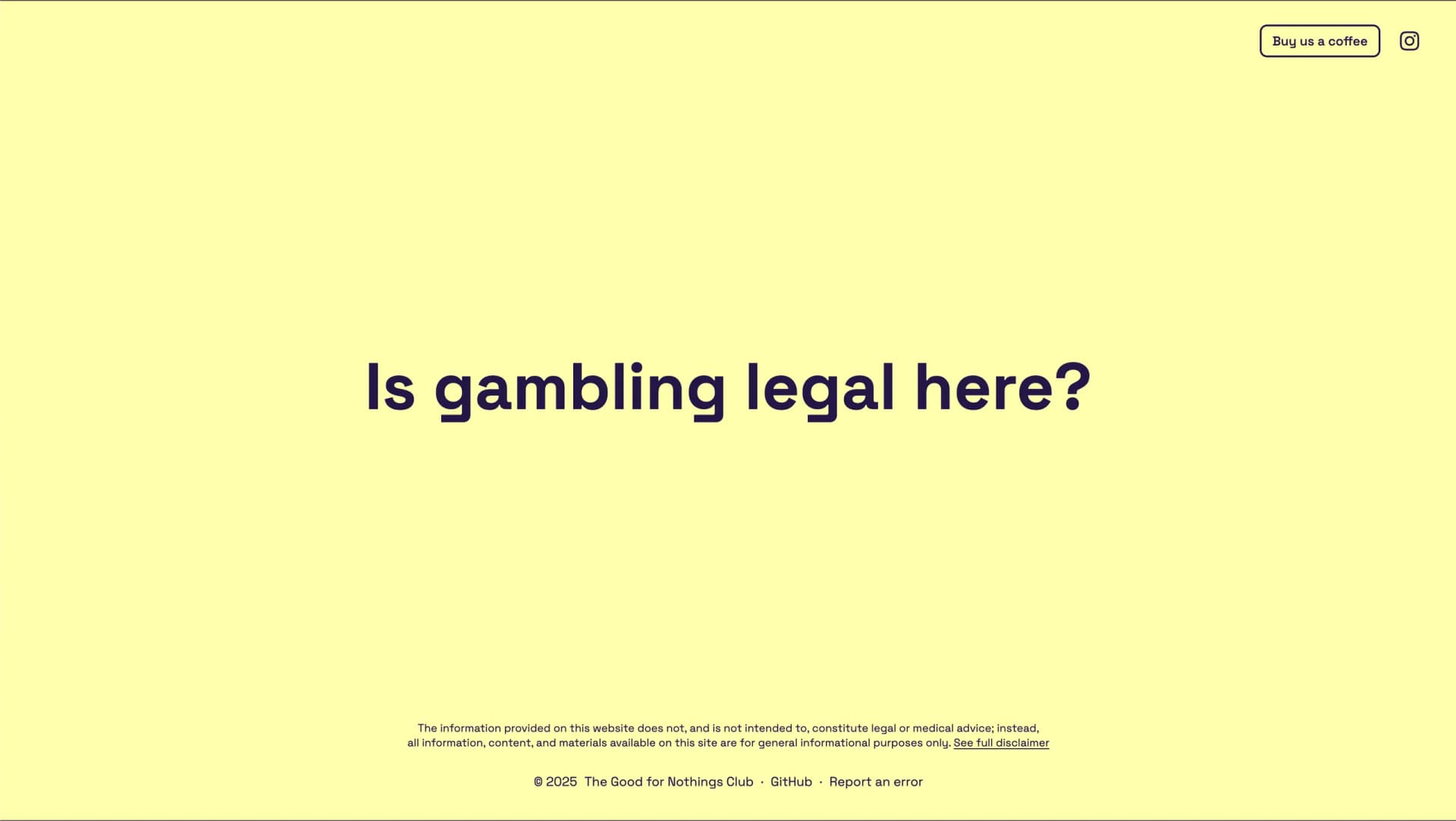 A screenshot of the website isgamblinglegalhere.com, a yellow background with the words `is gambling legal here?' on it .